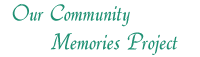 Our Community Memories Project